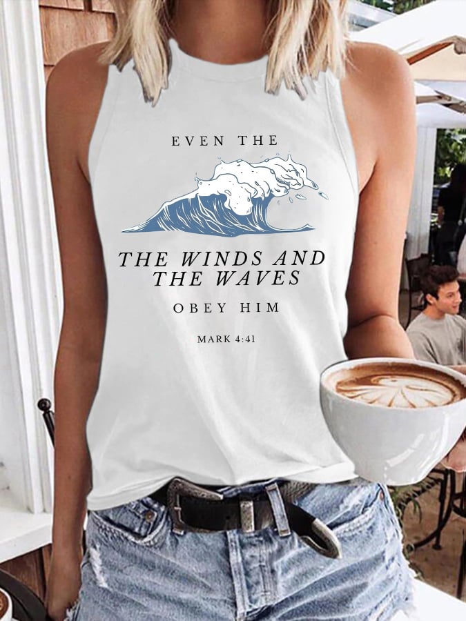 Women'S EVEN THE THE WINDS AND THE WAVES OBEY HIM MARK 4:41 Print Tank Top