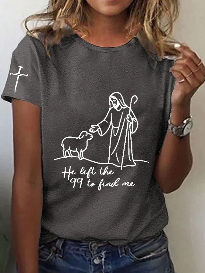 Women's Faith He Left The 99 To Rescue Me Print T-shirt