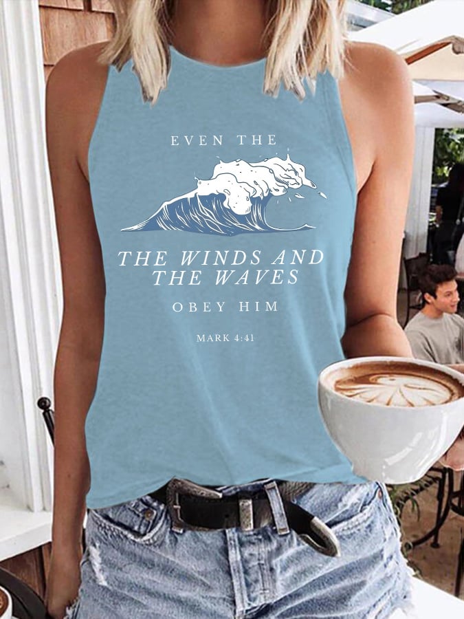 Women'S EVEN THE THE WINDS AND THE WAVES OBEY HIM MARK 4:41 Print Tank Top