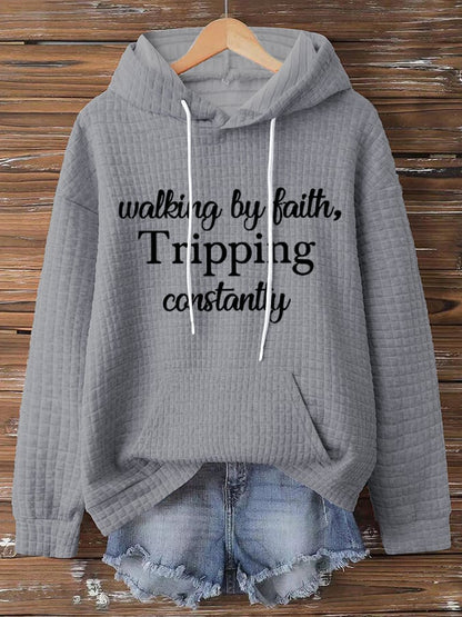 Women's Walking By Faith Tripping Constantly Sweatshirts