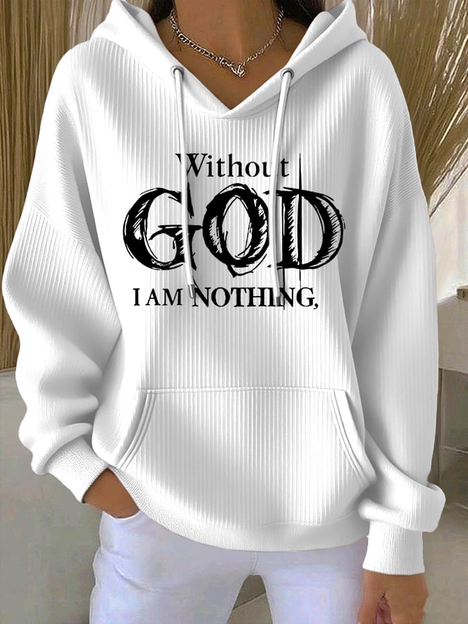 Women's Vintage Faith Without God I Am Nothing, Printed Casual Ribbed Hoodie