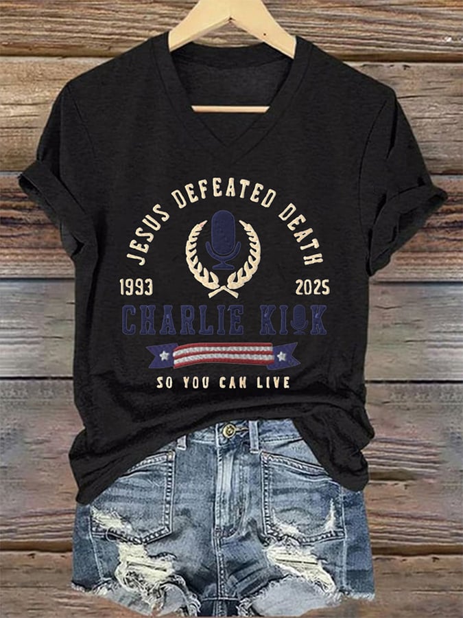 Women's Jesus Defeated Death So You Can Live R.I.P Charlie Kirk Print T-Shirt