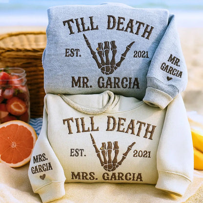 Custom Embroidered Skeleton Til Death Married Couple Mr Mrs Matching Newlywed Husband and Wife Sweatshirt or Hoodie
