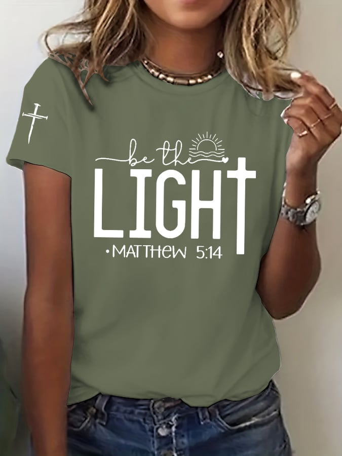 Women's Faith Cross BE THE LIGHT MATTHEW 5:14 Printed Casual T-shirt