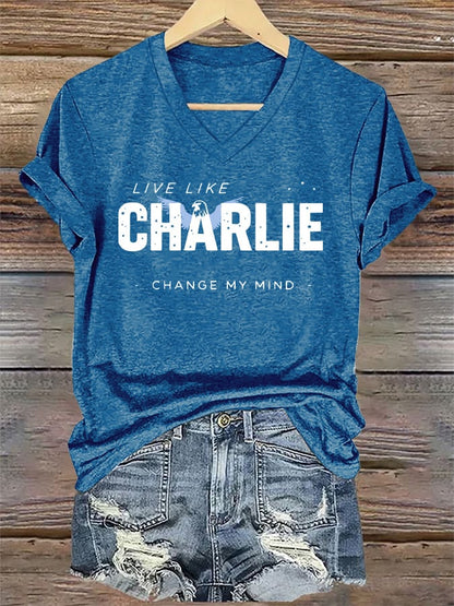 V-Neck Retro Live Like Charlie Change My Mind Print T-Shirt
