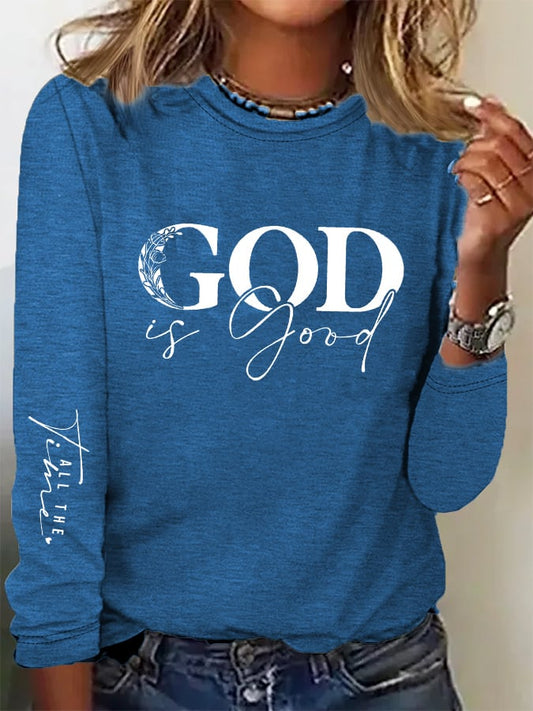 Women's casual God is good at all times long-sleeved T-shirt